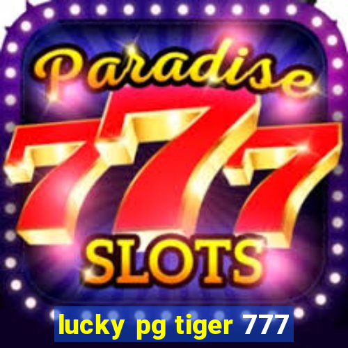 lucky pg tiger 777